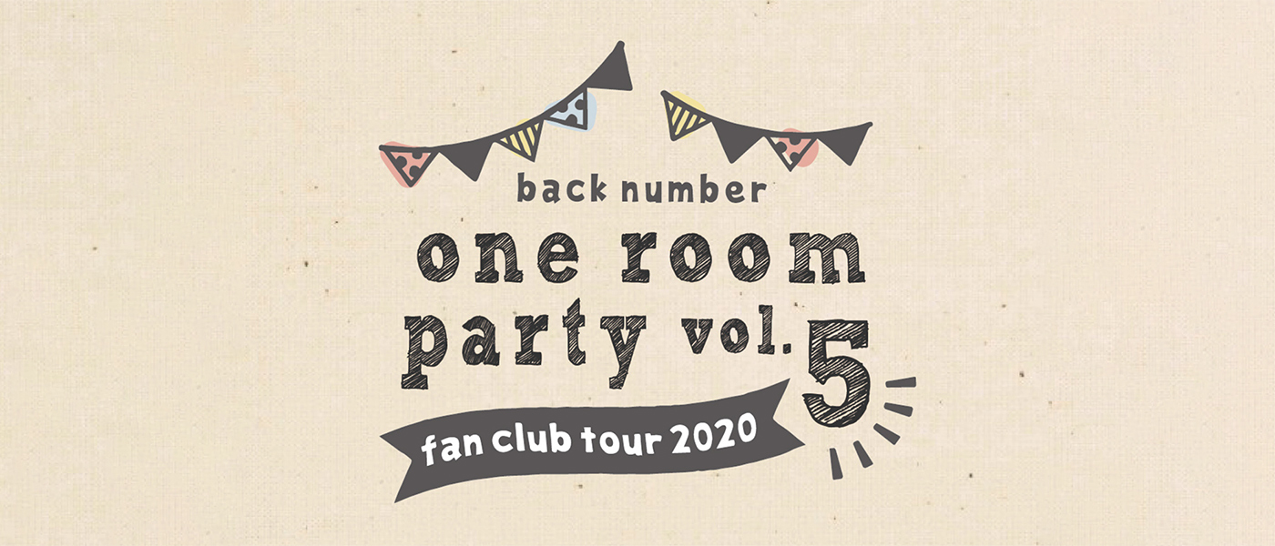 back number fanclub tour 2020 oneroom party vol.5