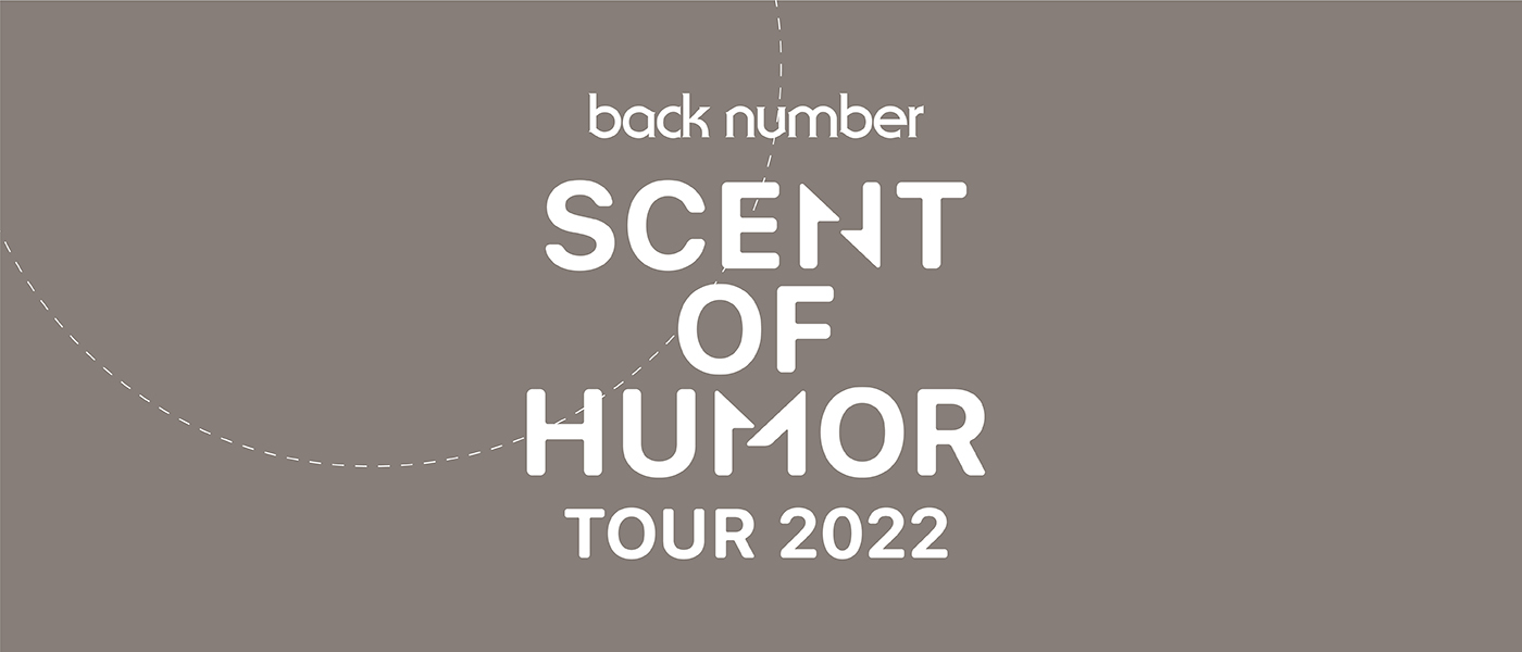 back number SCENT OF HUMOR tour 2022