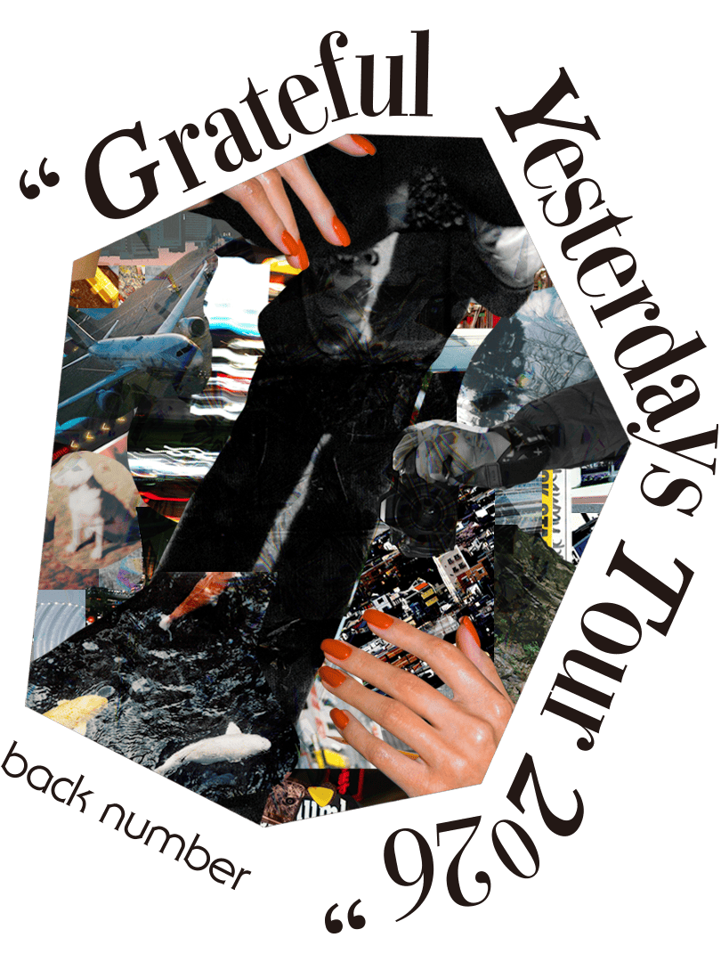 ミュージック back number back number Grateful Yesterdays Tour 2026